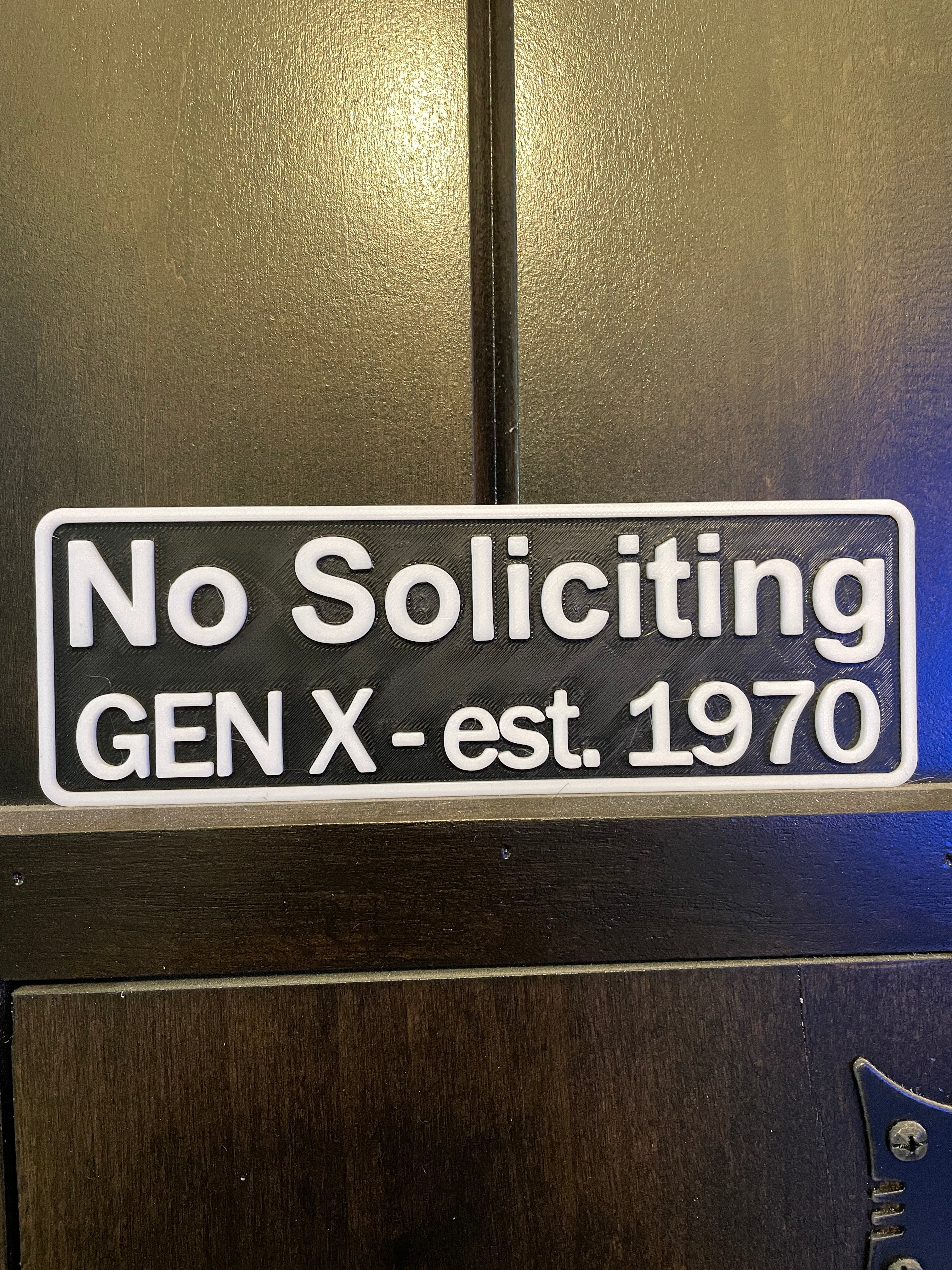 No Soliciting Gen X Sign - Durable & Bold for Home or Business