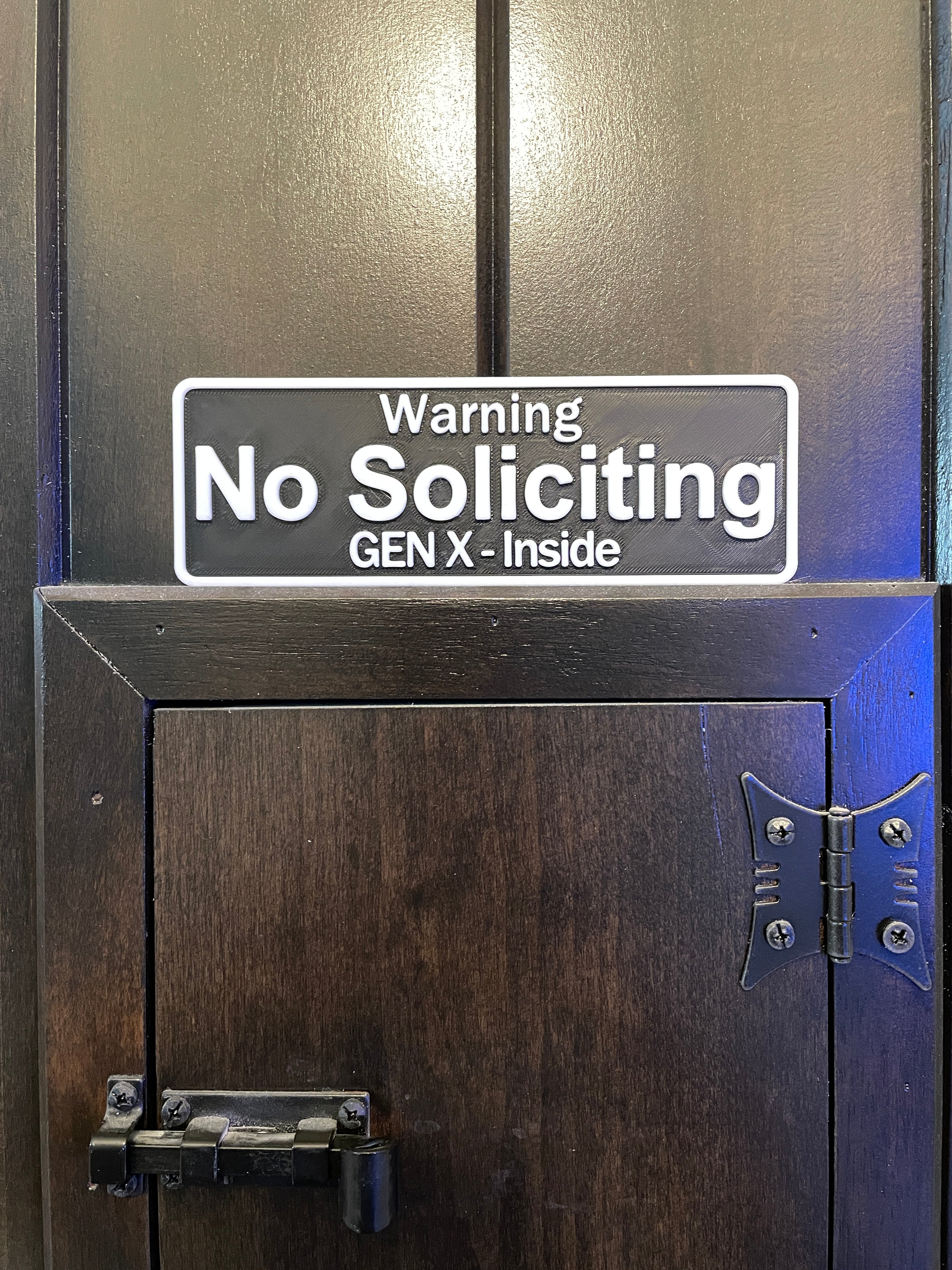 No Soliciting Gen X Inside custom sign