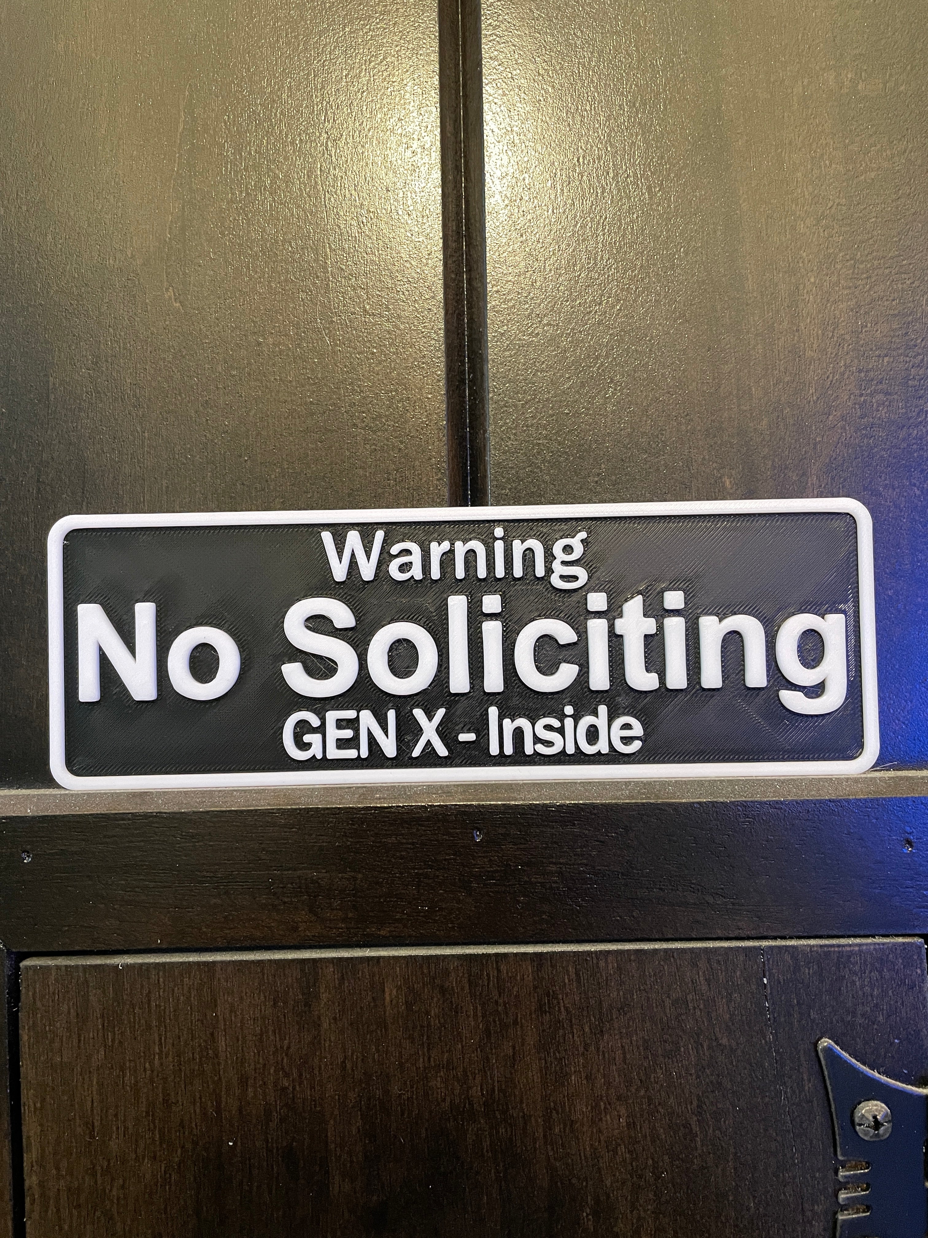 No Soliciting Gen X Inside custom sign