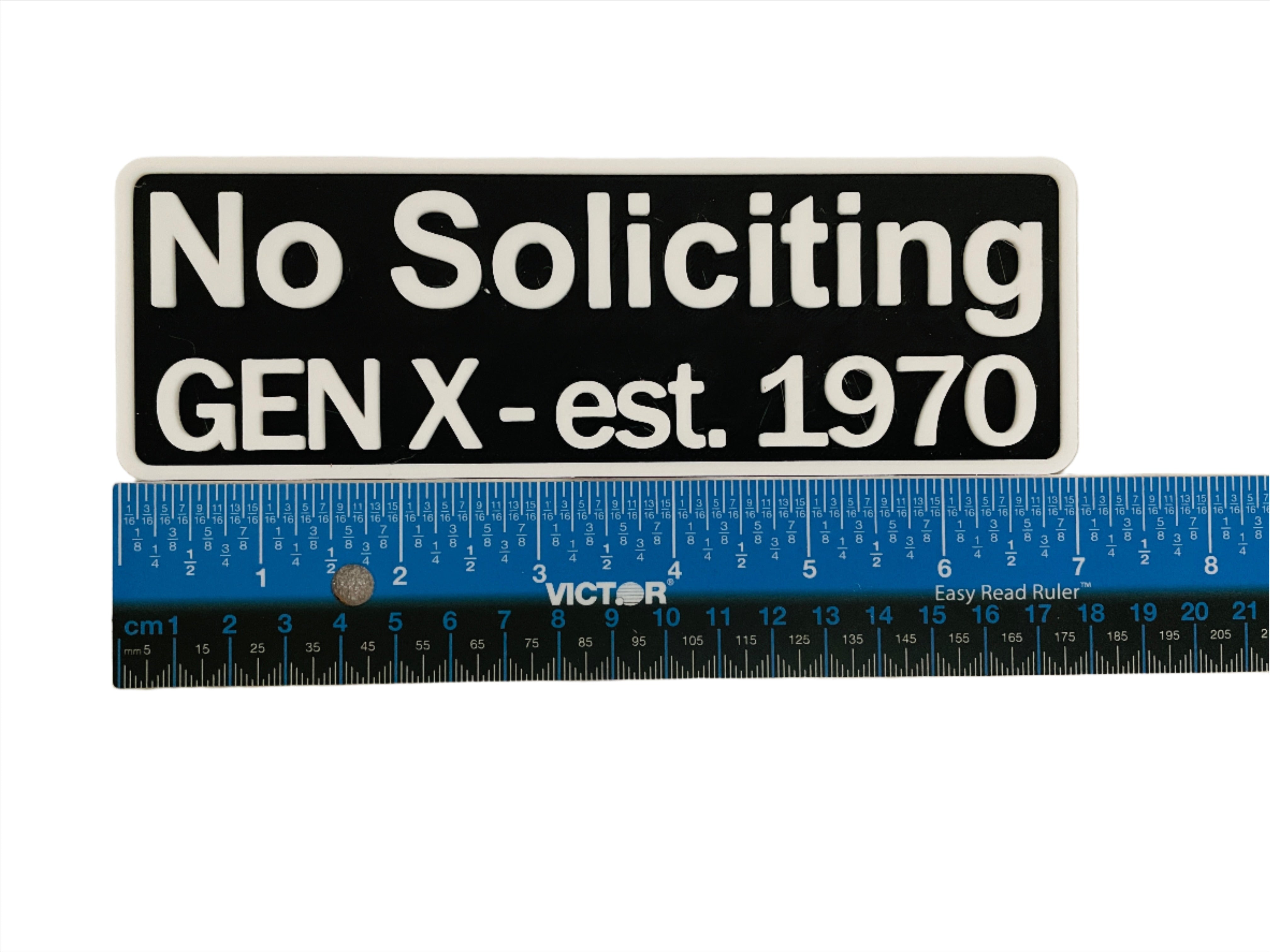No Soliciting Gen X Sign - Durable & Bold for Home or Business