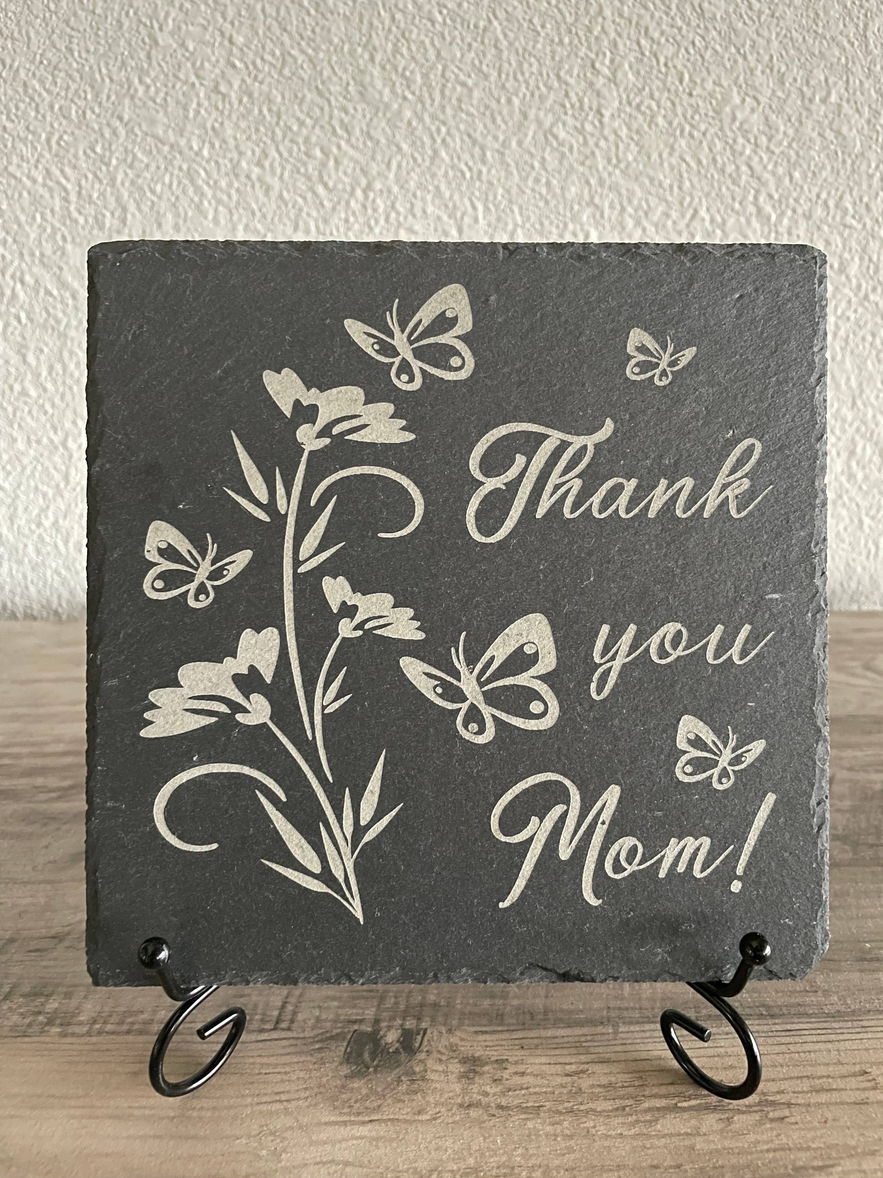 Thank You Mom Plaque Ð Engraved Slate Gift for MomÕs Appreciationv