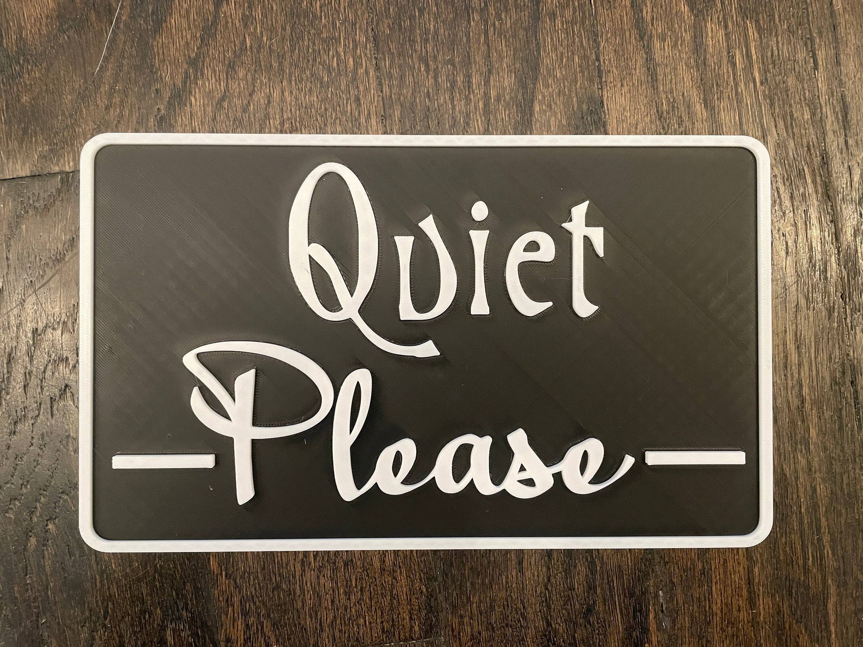 Quiet Please Custom Signs, Wall Door Conference Rooms Hallways, Churches, Lobbies, Businesses, Showrooms, Studios, Libraries Hanging sign 3D